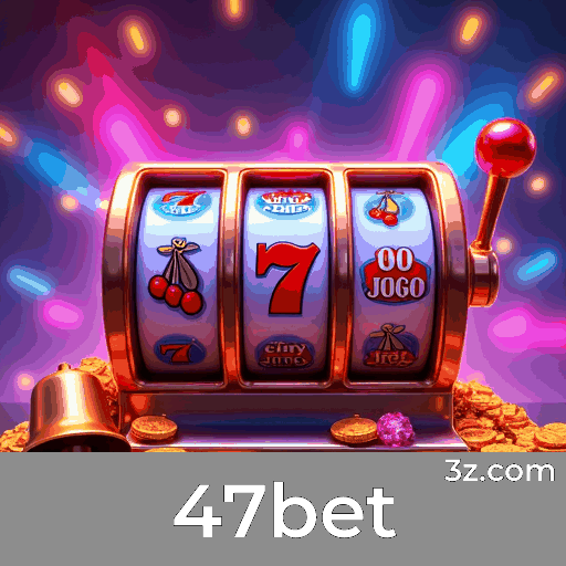 47bet: Sua Chance de Ganhar com Promoções Inigualáveis